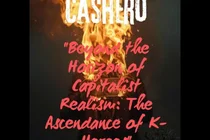 [KAVE ORIGINAL 2] Cashero... La Evolución del Realismo Capitalista y el Género K-Hero REVISTA KAVE